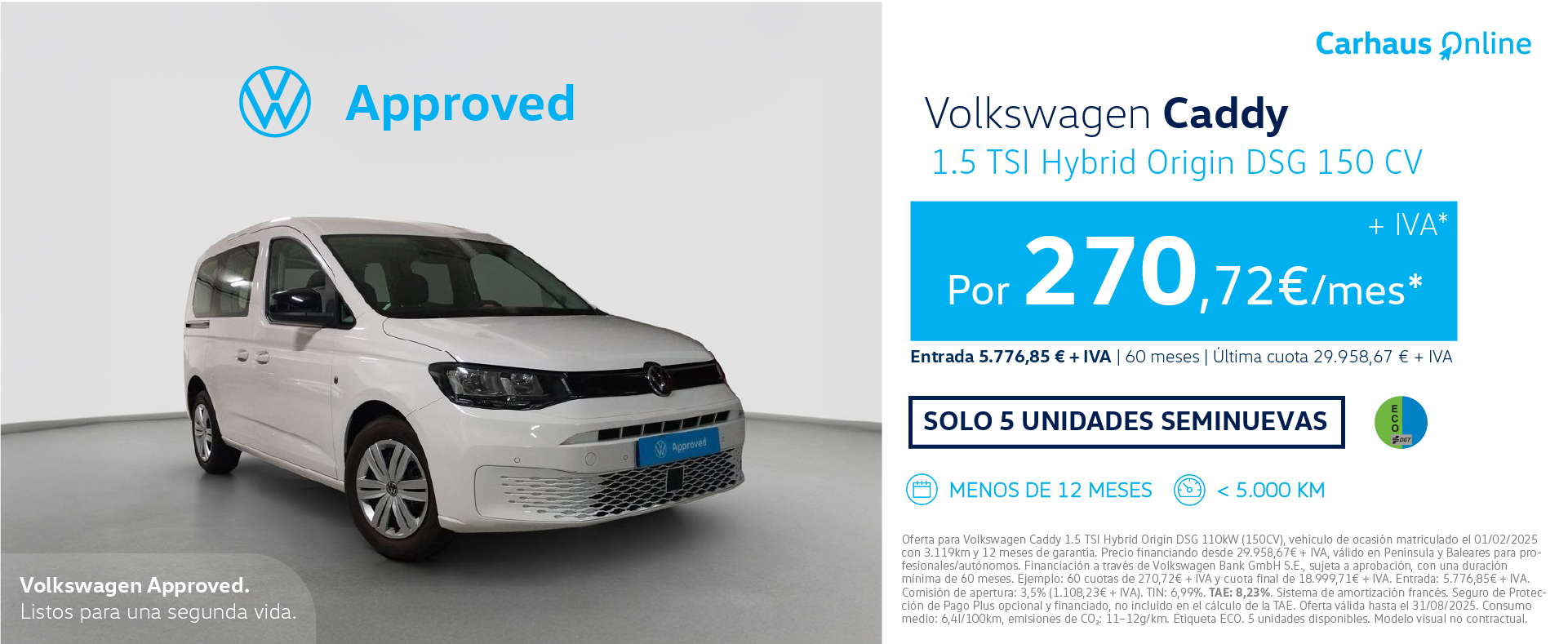 ¡Ocasión! Caddy  Origin híbrida por 270,72€/mes*